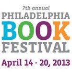 Event: 2013 Philadelphia Book Festival April 14 – 20