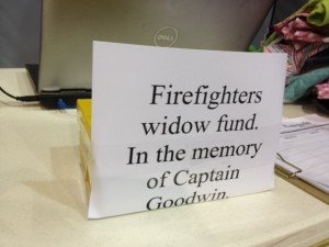 Don't forget to donate to the Firefighter's Widow Fund in the memory of Captain Goodwin